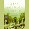 A Far Country: A Novel