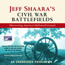 Jeff Shaara's Civil War Battlefields: Discovering America's Hallowed Ground
