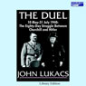 The Duel: The 80-Day Struggle Between Churchill and Hitler