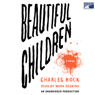 Beautiful Children: A Novel