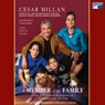 A Member of the Family: Cesar Millan's Guide to Lifetime Fulfillment with Your Dog