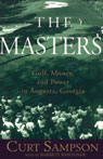 The Masters: Golf, Money, and Power in Augusta, Georgia