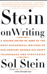 Stein on Writing: A Master Editor Shares His Craft, Techniques, and Strategies