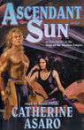 Ascendant Sun: A Novel of the Skolian Empire