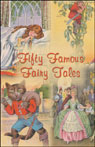 Fifty Famous Fairy Tales