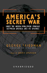 America's Secret War: Inside the Struggle Between the United States and Its Enemies