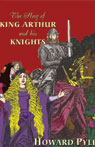 The Story of King Arthur and His Knights