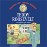 Teddy Roosevelt: Young Rough Rider