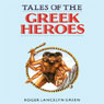 Tales of the Greek Heroes