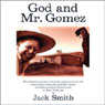 God and Mr. Gomez