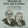 Monetarism and Supply Side Economics: Free Market Thought in the Late 20th Century