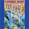The Last Hawk: Saga of the Skolian Empire, Book 3