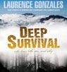 Deep Survival: True Stories of Miraculous Endurance and Sudden Death
