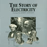 The Story of Electricity