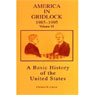 A Basic History of the United States, Vol. 6: America in Gridlock: 1985-1995