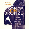 Songs on Bronze: The Greek Myths Made Real