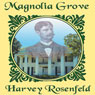 Magnolia Grove: The Story of Rear Admiral Richmond Pearson Hobson