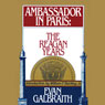 Ambassador in Paris: The Reagan Years