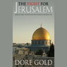 The Fight for Jerusalem: Radical Islam, the West, and the Future of the Holy City