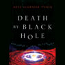 Death by Black Hole: And Other Cosmic Quandaries
