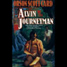 Alvin Journeyman: Tales of Alvin Maker, Book 4