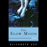 The Slow Moon