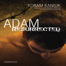 Adam Resurrected