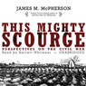 This Mighty Scourge: Perspectives on the Civil War