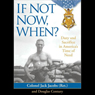 If Not Now, When?: Duty and Sacrifice in America's Time of Need