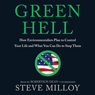 Green Hell: How Environmentalists Plan to Control Your Life and What You Can Do to Stop Them