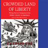 Crowded Land of Liberty: Solving America's Immigration Crisis