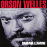 Orson Welles: A Biography