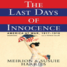 The Last Days of Innocence: America at War, 1917-1918