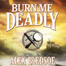 Burn Me Deadly: An Eddie LaCrosse Novel