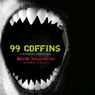 99 Coffins: A Historical Vampire Tale