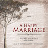 A Happy Marriage: A Novel