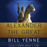 Alexander the Great: Lessons from History's Undefeated General