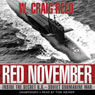 Red November: Inside the Secret U.S.-Soviet Submarine War