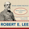 Robert E. Lee: Lessons in Leadership