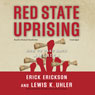 Red State Uprising: How to Take Back America