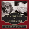 Lindbergh vs. Roosevelt: The Rivalry That Divided America