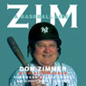Zim: A Baseball Life