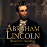 Abraham Lincoln: Redeemer President