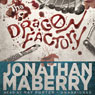 The Dragon Factory: The Joe Ledger Novels, Book 2