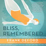 Bliss, Remembered