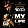 My Infamous Life: The Autobiography of Mobb Deep's Prodigy