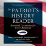 The Patriots History Reader: Essential Documents for Every American