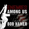 Enemies Among Us: A Thriller