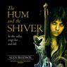 The Hum and the Shiver: The Tufa Novels, Book 1