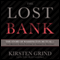 The Lost Bank: The Story of Washington Mutual - The Biggest Bank Failure in American History